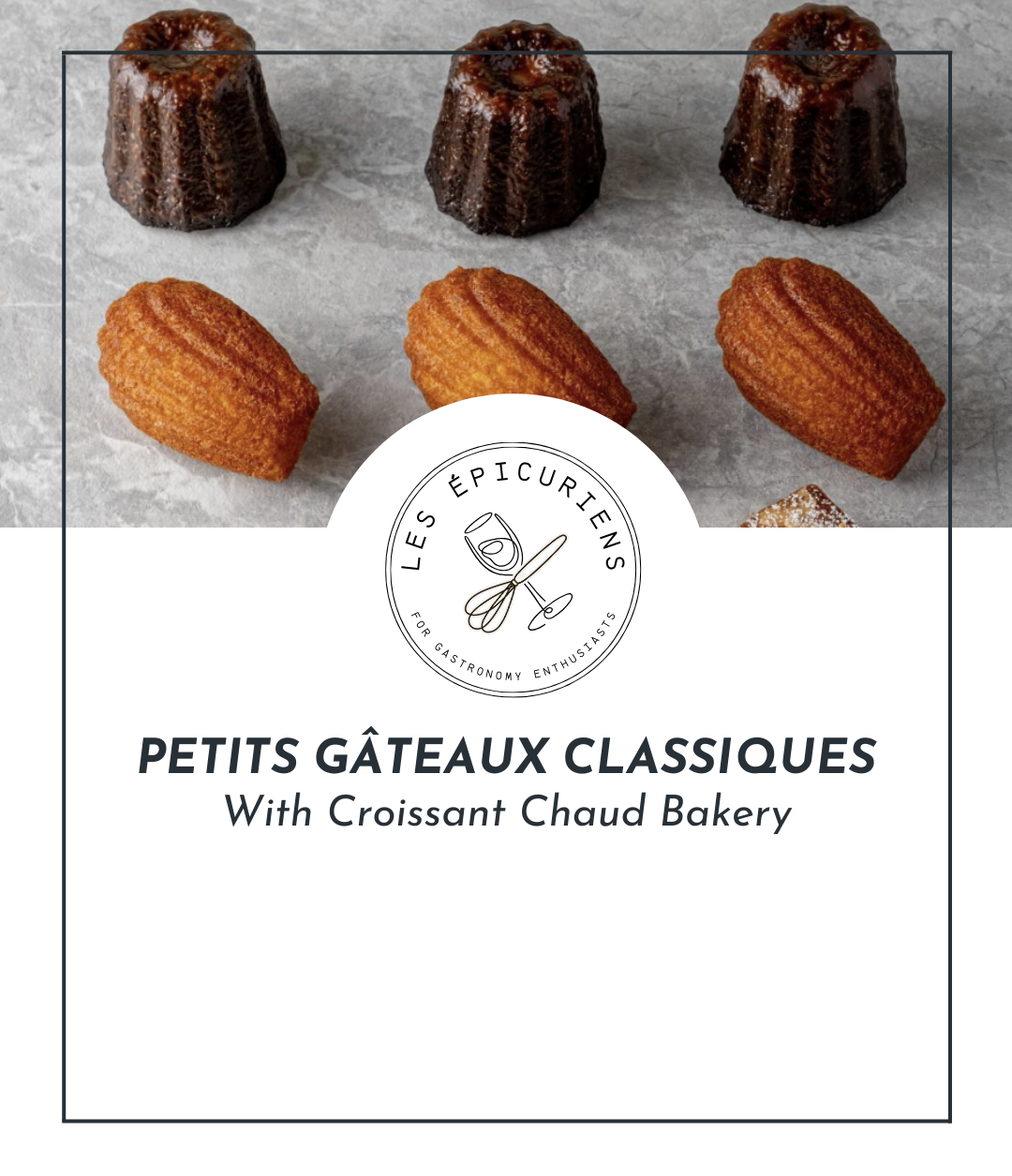 LES ÉPICURIENS | Petits Gâteaux Classiques
